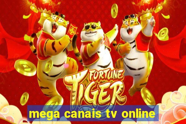 mega canais tv online